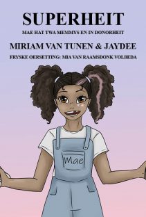 Superheit ; Miriam van Tunen & Jaydee